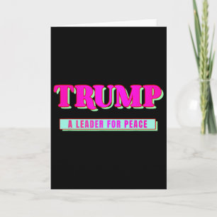 Tarjeta Paz Trump Presidente Trump Un Líder Para La Paz _1