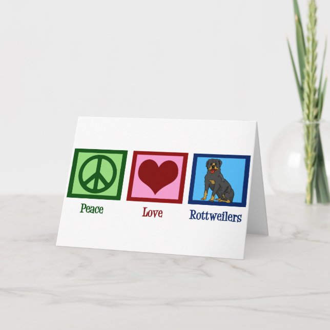 Tarjeta Peace Love Rottweilers (Anverso)