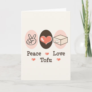 Tarjeta Peace Love Tofu Greeting Card