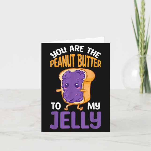 Tarjeta Peanut Butter Jelly You Are The Peanut Butter To M (Anverso)