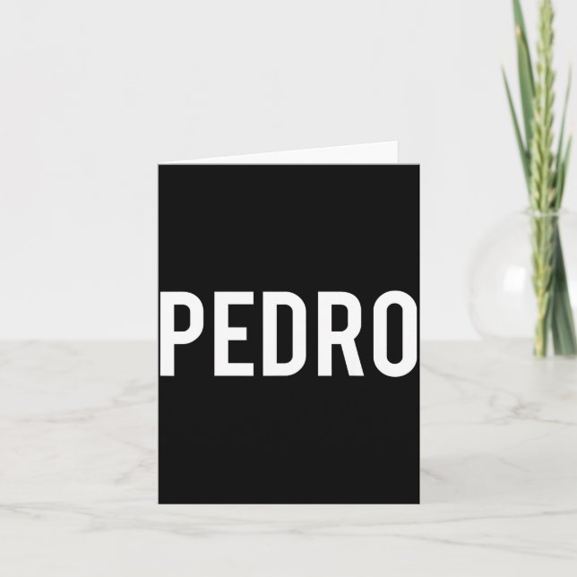 Tarjeta Pedro - Cool New Funny Name Fan Gift Tee  (Anverso)