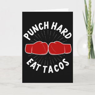 Tarjeta Pega Fuerte Come Tacos - Boxeo Sparring Kick Boxin