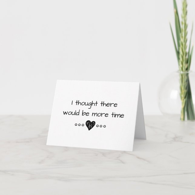 Tarjeta Pensé que habría más tiempo (Anverso)