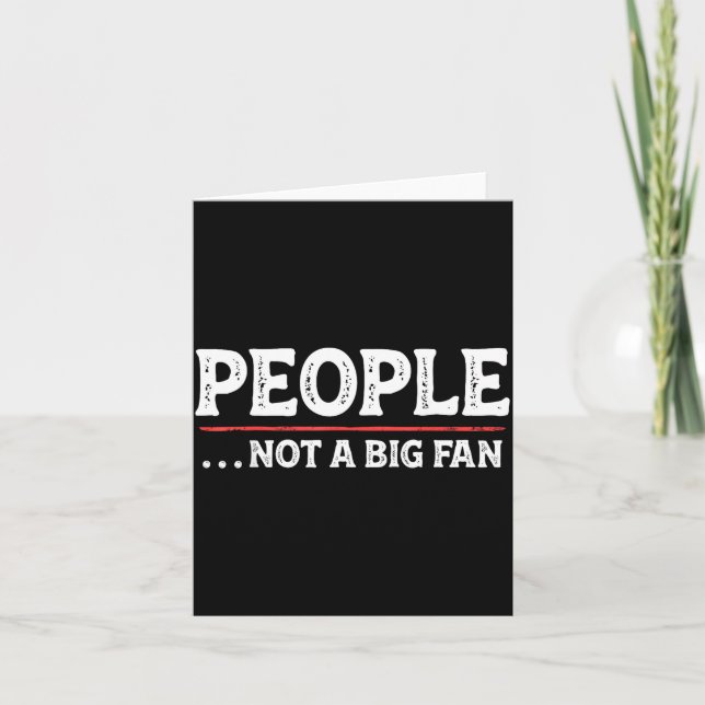 Tarjeta People Not A Big Fan Funny Introvert Sarcasm Mom D (Anverso)
