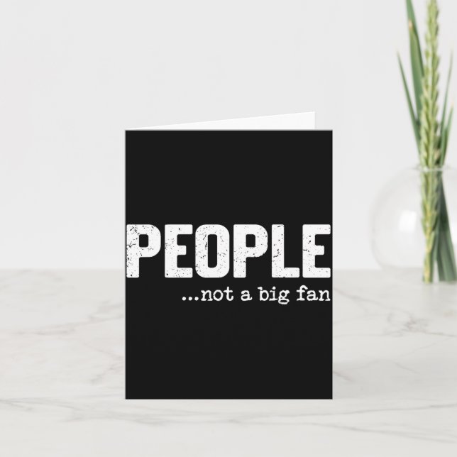 Tarjeta People Not A Big Fan Funny Introvert Sarcasm Mom D (Anverso)