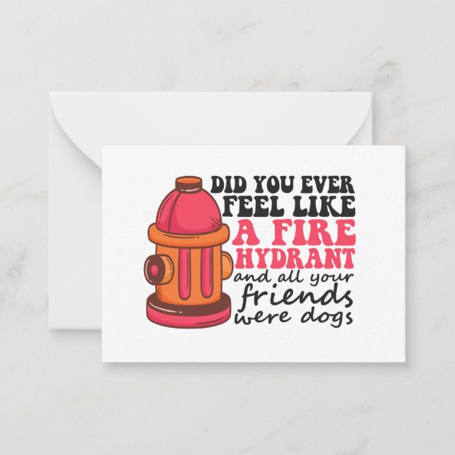Tarjeta Pequeña ¿Alguna vez te has sentido como regalo de bomberos (Anverso)