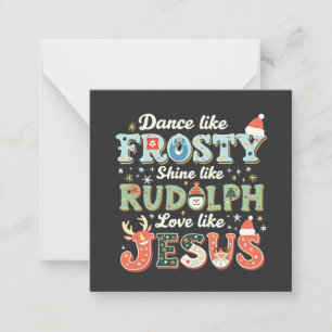 Tarjeta Pequeña Baila como Frosty Brilla como Rudolph Ama como