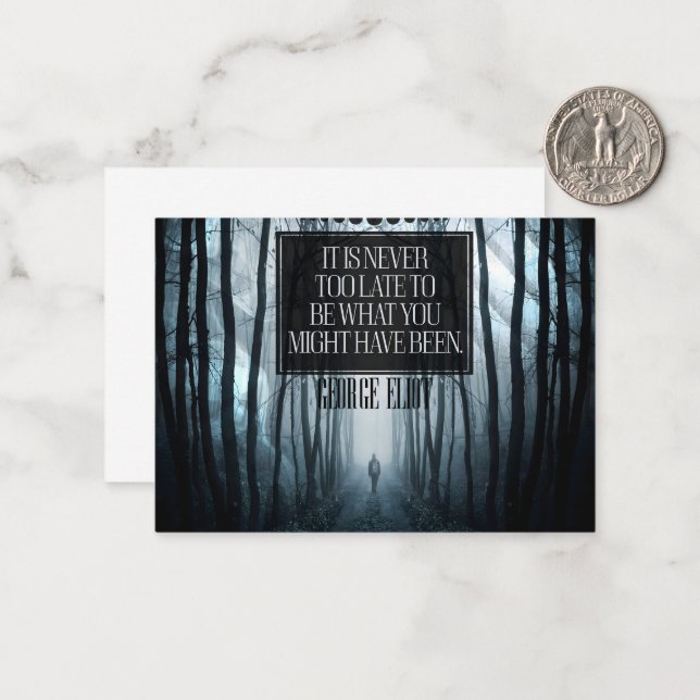 Tarjeta Pequeña Cita Inspiradora de George Eliot "Nunca demasiado  (Anverso/Reverso In Situ)