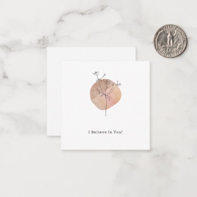 Tarjeta Pequeña Cute Elegant Flower I Believe In You Quote Card (Anverso/Reverso In Situ)