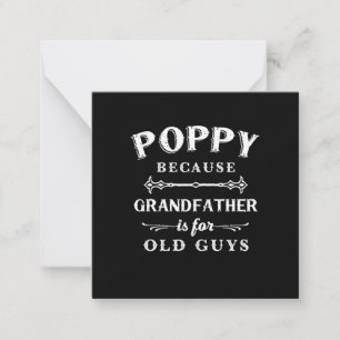 Tarjeta Pequeña Día del Padre   El abuelo es para viejos