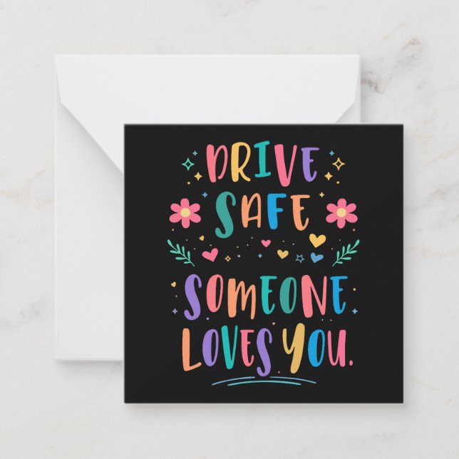 Tarjeta Pequeña Drive safe someone loves you (Anverso)