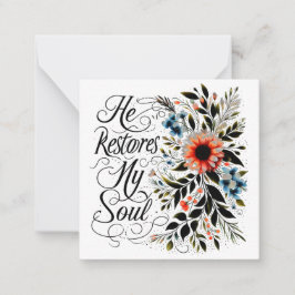 Tarjeta Pequeña Él restaura mi alma floral