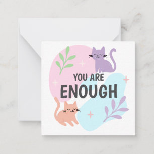 Tarjeta Pequeña Eres Suficiente gato Afirmación