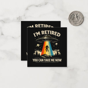 Tarjeta Pequeña Estoy Retirado Ahora Pueden Llevarme