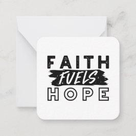 Tarjeta Pequeña Faith Fuels Hope Quote – Uplifting Christian Art