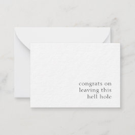 Tarjeta Pequeña Felicitaciones Por Dejar Este Agujero Infierno