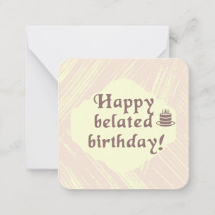 Tarjeta Pequeña Feliz Cumpleaños Atrasado