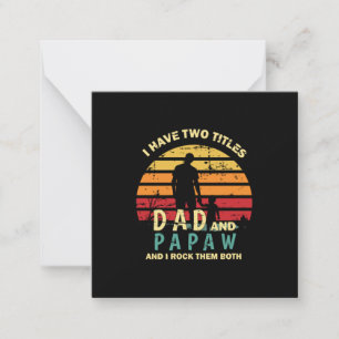 Tarjeta Pequeña Grandfather Quotes   Dad And Papa I Rock Them