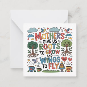 Tarjeta Pequeña Las madres nos dan raíces para crecer y alas para