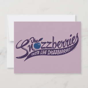 Tarjeta Pequeña Las Snozzberries Saben a Snozzberries!
