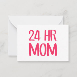 Tarjeta Pequeña Mamá de 24 horas
