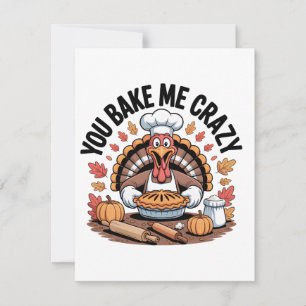 Tarjeta Pequeña Me horneas Pavo de Acción de Gracias Loco Panaderí