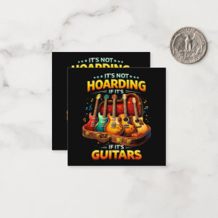 Tarjeta Pequeña No Es Atesorar Si Son Guitarras – Músico Divertido
