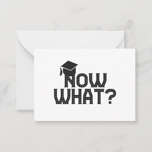 Tarjeta Pequeña Now What Funny Graduation Senior Gift  (Anverso)