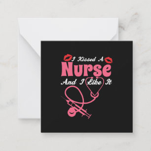 Tarjeta Pequeña Nurse Gift   Besé Una Enfermera Y Me Gusta