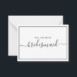 Tarjeta Pequeña Propuesta mínima de la dama de honor del presupues<br><div class="desc">Minimalista propuesta moderna de la dama de honor negra y blanca. Tarjeta de presentación de la fiesta nupcial e invitación. Presenta un diseño moderno y elegante del tipo de letra del guión.</div>