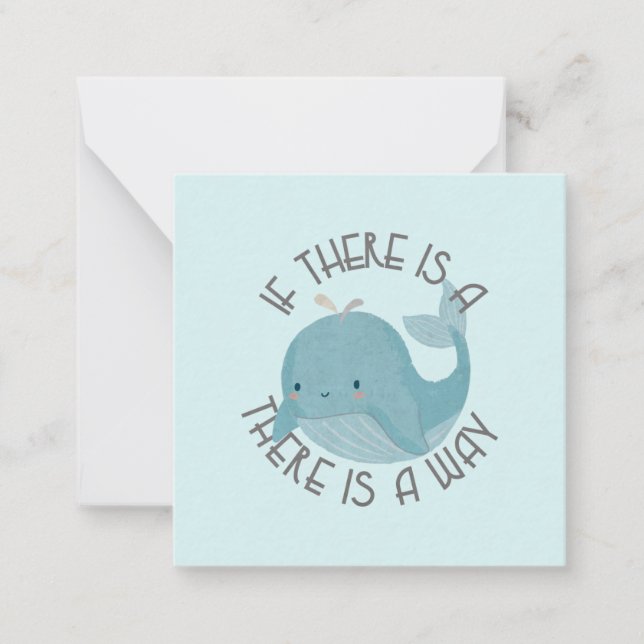 Tarjeta Pequeña Pun de ballena: Si hay una ballena, hay un camino (Anverso)