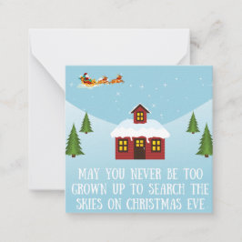 Tarjeta Pequeña Que nunca seas demasiado viejo - Navidades Eve