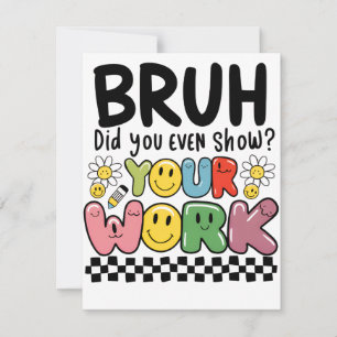 Tarjeta Pequeña Regalo para maestros   Bruh tu trabajo