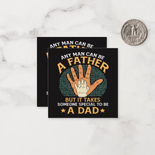 Tarjeta Pequeña Se necesita alguien especial para ser un papá