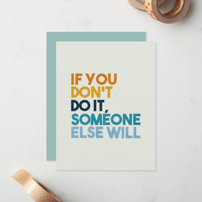Tarjeta Pequeña Si no lo haces, alguien más lo hará (Anverso/Reverso In Situ)