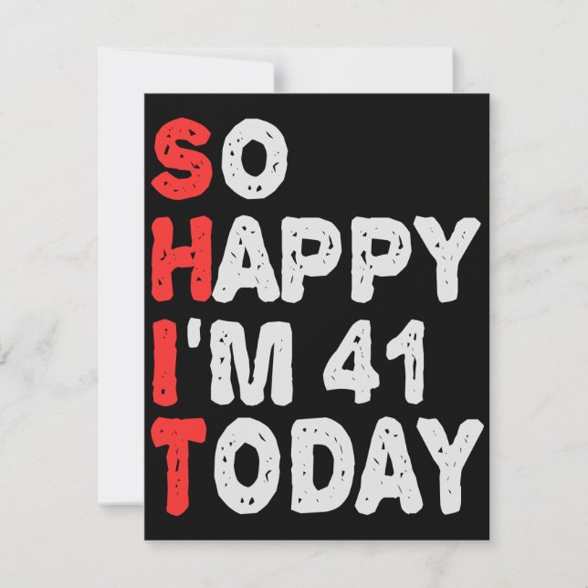 Tarjeta Pequeña So happy I'm 41st Today Funny Birthday Gift Idea (Anverso)
