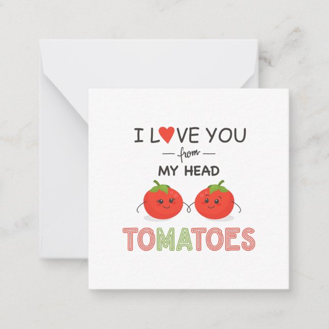 TARJETA PEQUEÑA TE AMO DESDE MI CABEZA TOMATES (Anverso)