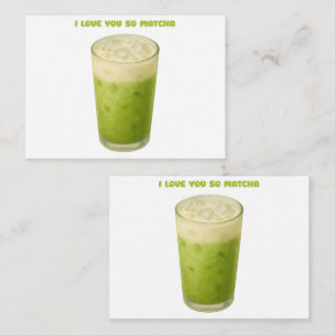 TARJETA PEQUEÑA TE AMO TANTO MATCHA, AMOR DE TÉ VERDE MATCHA