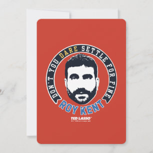 Tarjeta Pequeña Ted Lasso   Roy Kent No te atreves a Settle