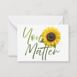 Tarjeta Pequeña Tu importas con el girasol y el mensaje motivador