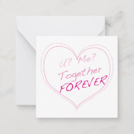 Tarjeta Pequeña ¿Tú? ¿Yo? ¿Juntos para siempre?