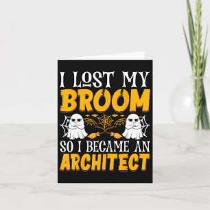Tarjeta Perdí mi escoba así que me convertí en arquitecto