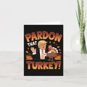 Tarjeta ¡Perdonen Esa Turquía! Humor divertido de acción d