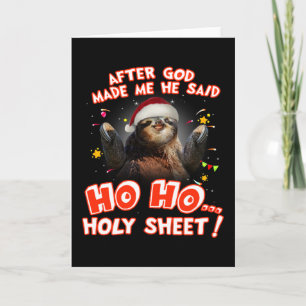 Tarjeta Perezoso Después de que Dios me hizo Él dijo Ho Ho