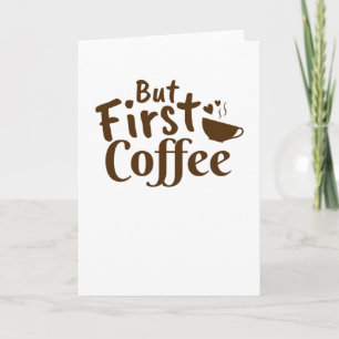 Tarjeta Pero el primer café