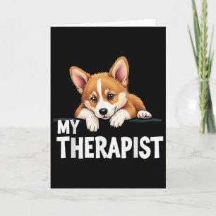 Tarjeta Perrito Divertido Mi Terapeuta Perro Corgi Galés 