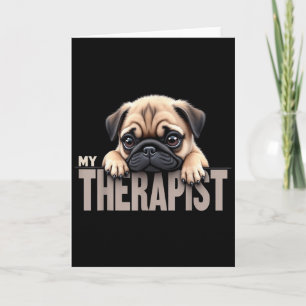 Tarjeta Perrito Divertido Mi Terapeuta Pug Perro