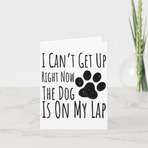 Tarjeta Perro Amor, no puedo levantarme ahora mismo el per