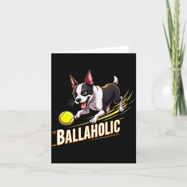 Tarjeta Perro Boston Terrier divertido Ballaholic persigui (Anverso)