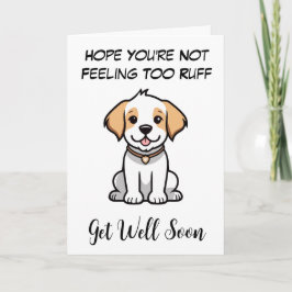 Tarjeta perro gracioso se pone bien pronto